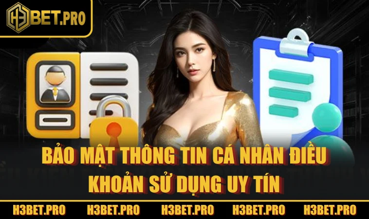 Bảo mật thông tin cá nhân điều khoản sử dụng uy tín