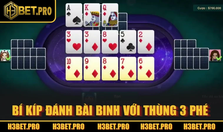 Bí kíp đánh bài Binh với thùng 3 phé 