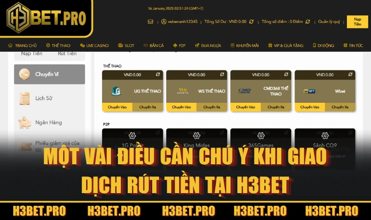 Một vài điều cần chú ý khi giao dịch rút tiền tại H3BET