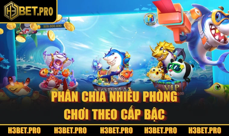 Phân chia nhiều phòng chơi theo cấp bậc