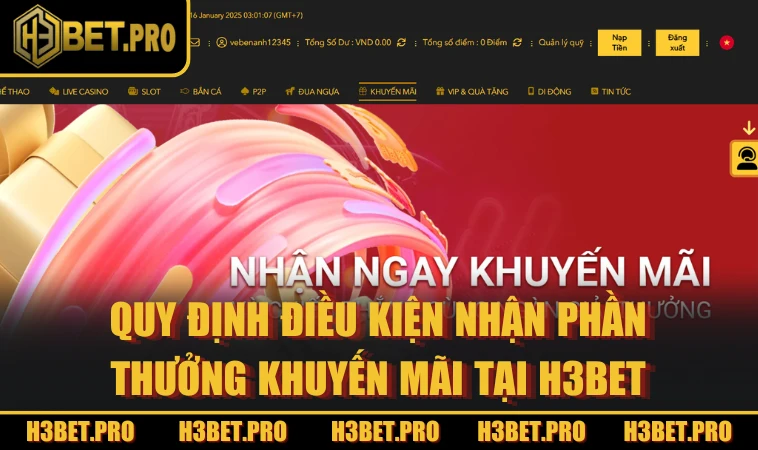 Quy định điều kiện nhận phần thưởng khuyến mãi tại H3BET