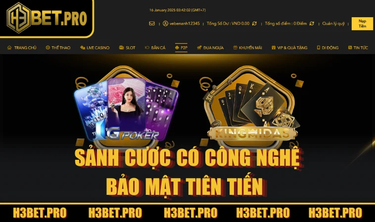 Sảnh cược có công nghệ bảo mật tiên tiến 